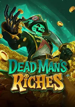 DEAD MAN'S RICHES